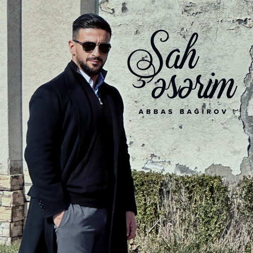 Abbas Bağırov Şah Eserim