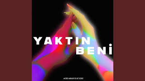 Acid Arab Yaktın Beni