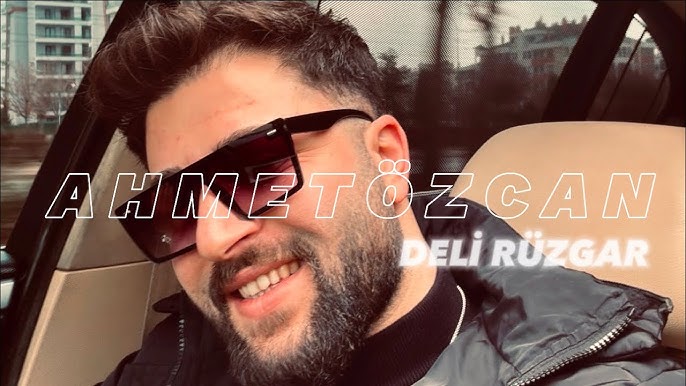 Ahmet Özcan Deli Rüzgar