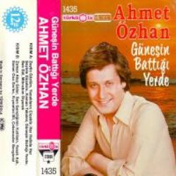 Ahmet Özhan Güneşin Battığı Yerde
