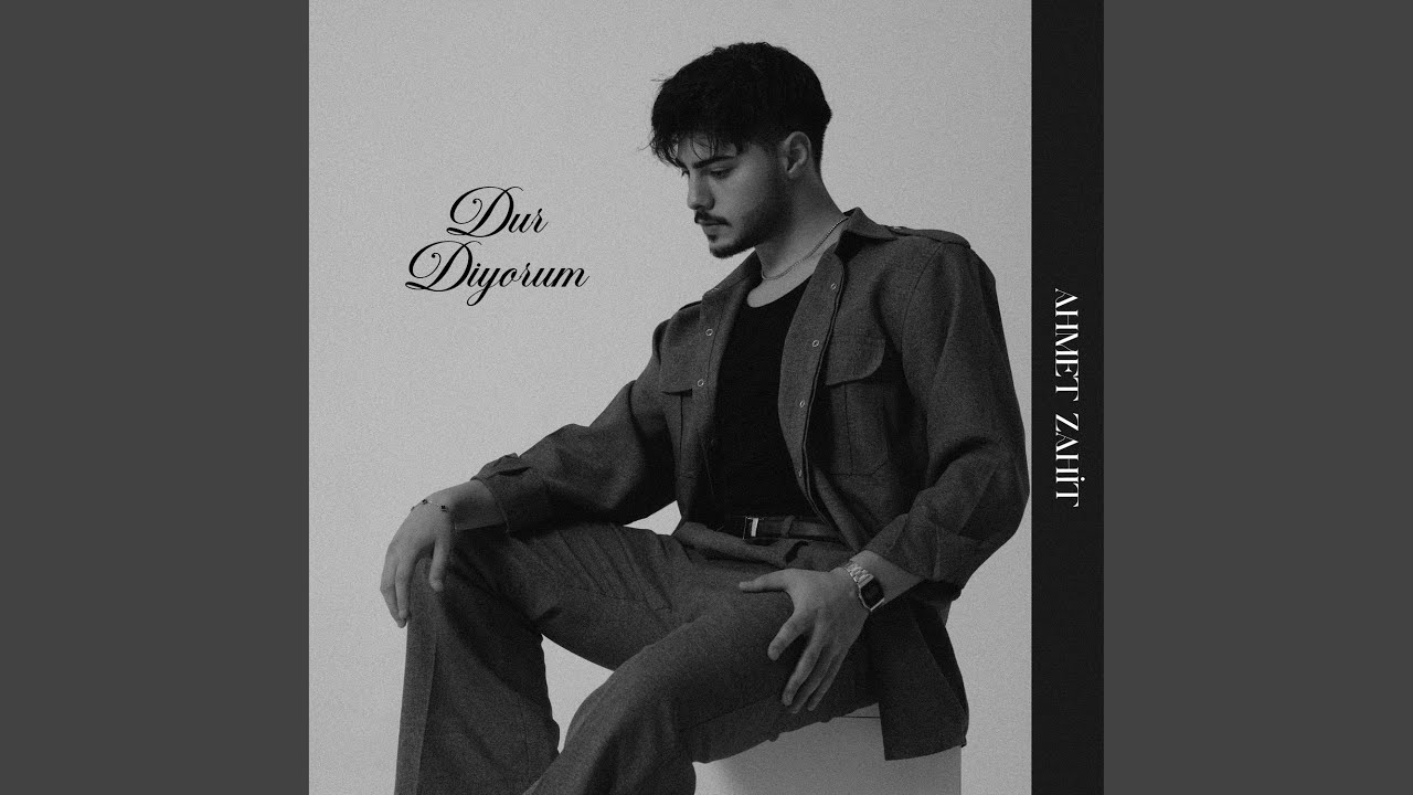 Ahmet Zahit Dur Diyorum
