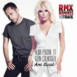 Ajda Pekkan Ara Sıcak Remixes