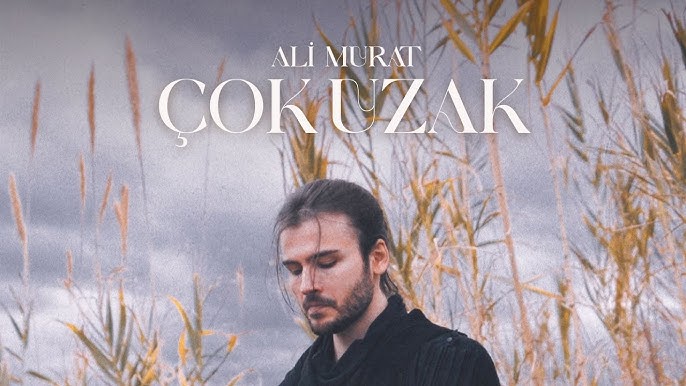 Ali Murat çok uzak