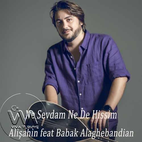 Ali Şahin Ne Sevdam Ne De Hissim