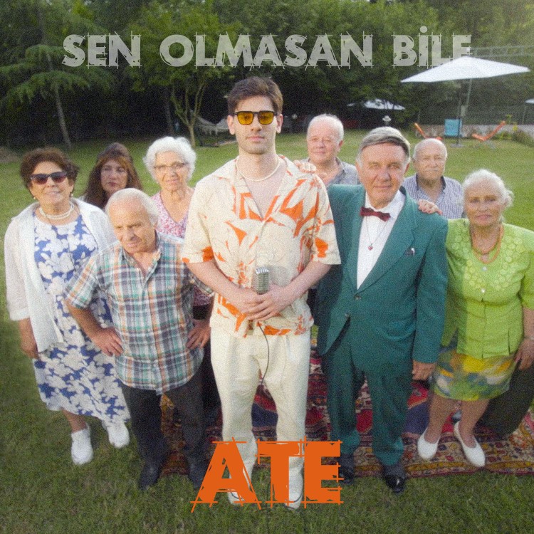 Ate Sen Olmasan Bile