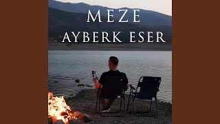 Ayberk Eser Meze