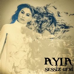 Ayla Sessiz Gemi