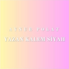 Aynur Polat Yazan Kalem Siyah