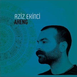 Aziz Ekinci Aheng