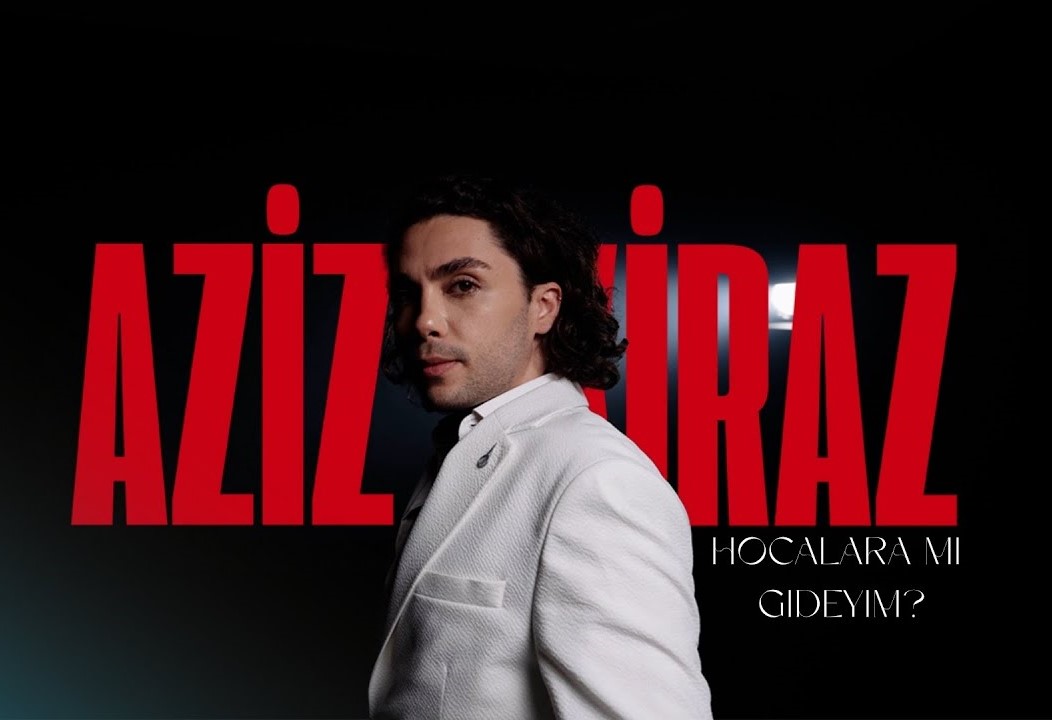 Aziz Kiraz Hocalara mı Gideyim