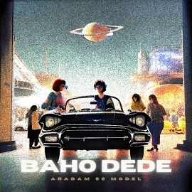 Baho Dede Arabam 60 Model
