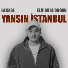 Bekase Yansın İstanbul