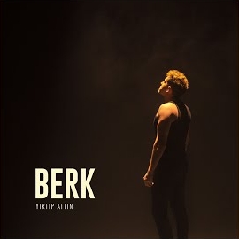 Berk Yırtıp Attın