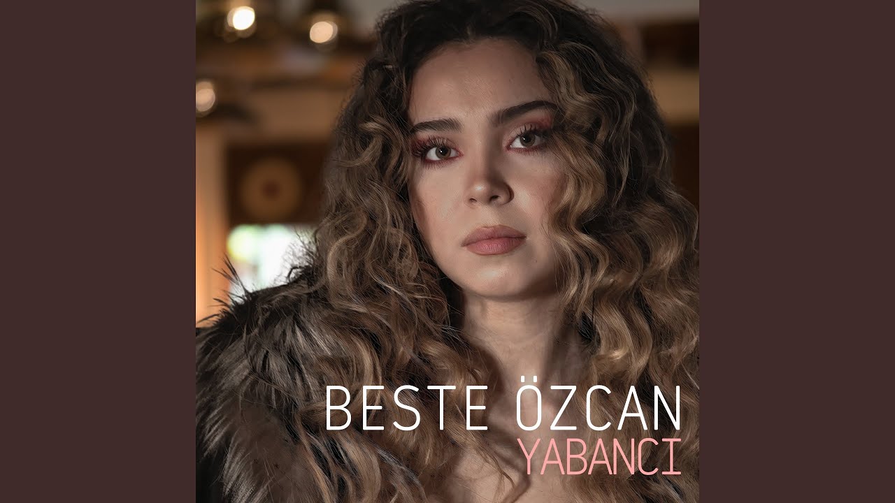 Beste Özcan Yabancı