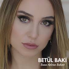 Betül Baki Bana Aşktan Bahset