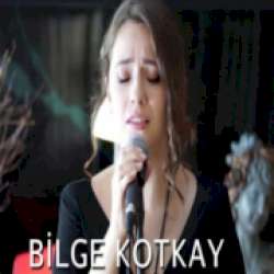 Bilge Kotkay Dünyadan Uzak