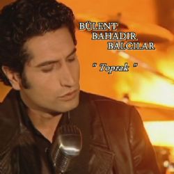Bülent Bahadır Balcılar Toprak