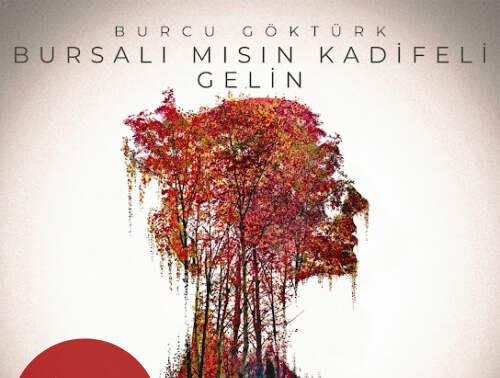 Burcu Göktürk Bursalı Mısın Kadifeli Gelin