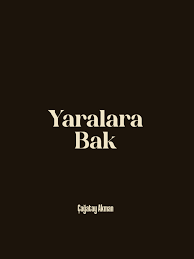 Çağatay Akman Yaralara Bak­­