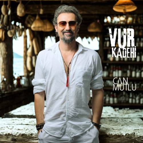 Can Mutlu Vur Kadehi