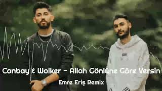 Canbay Wolker Allah Gönlüne Göre Versin