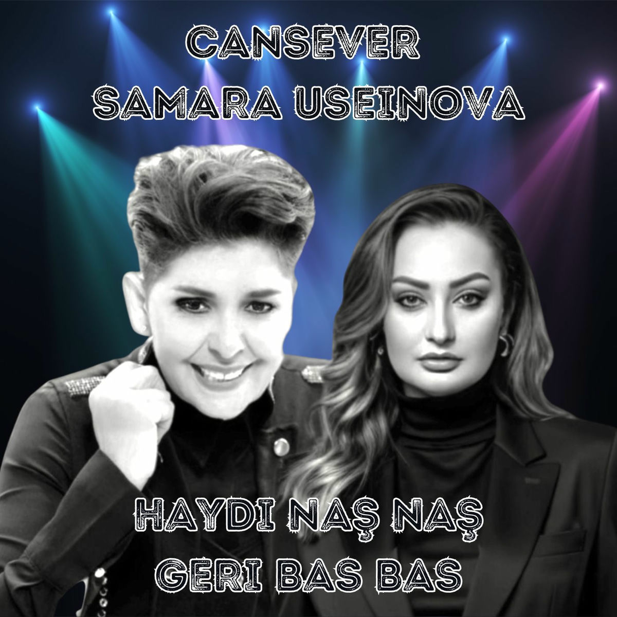 Cansever Haydi Naş Naş Geri Bas Bas