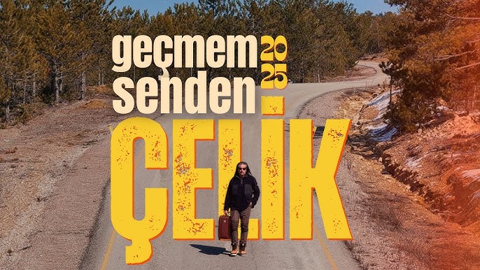 Çelik Geçmem Senden