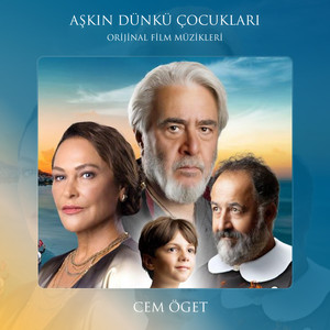Cem Öğet Aşkın Dünkü Çocukları Film Müzikleri