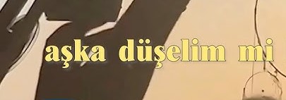 Cem Yenel Aşka Düşelim Mi