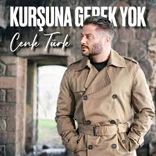 Cenk Türk Kurşuna Gerek Yok
