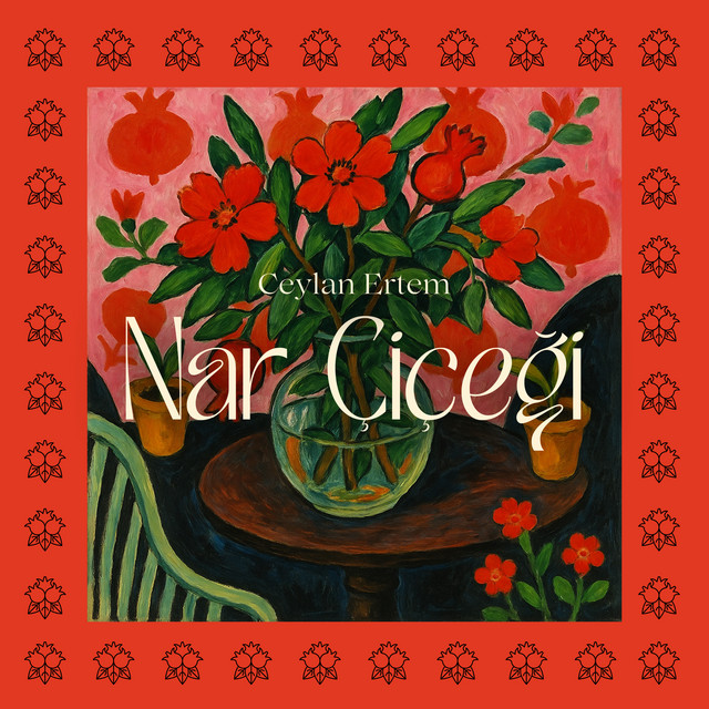 Ceylan Ertem Nar Çiçeği