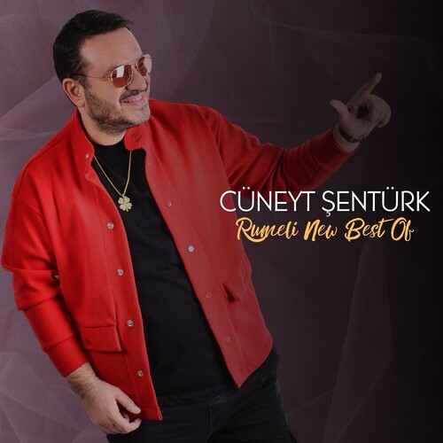 Cüneyt Şentürk Rumeli New Best Of