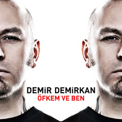 Demir Demirkan Öfkem ve Ben