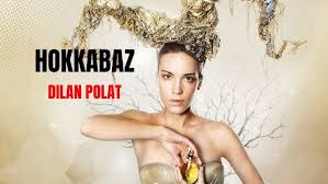 Dilan Polat Hokkabaz