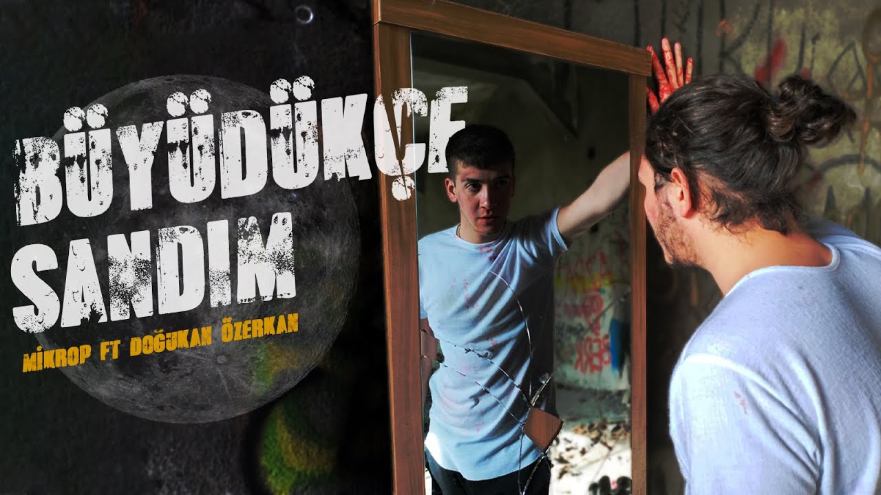 Doğukan Özerkan Büyüdükçe Sandım
