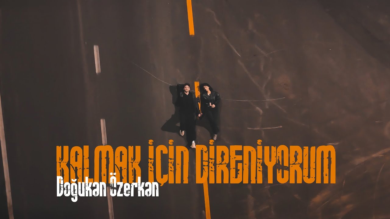 Doğukan Özerkan Kalmak İçin Direniyorum