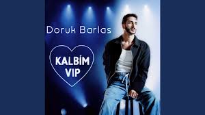 Doruk Barlas Kalbim Vip