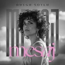 Duygu Soylu Mesaj