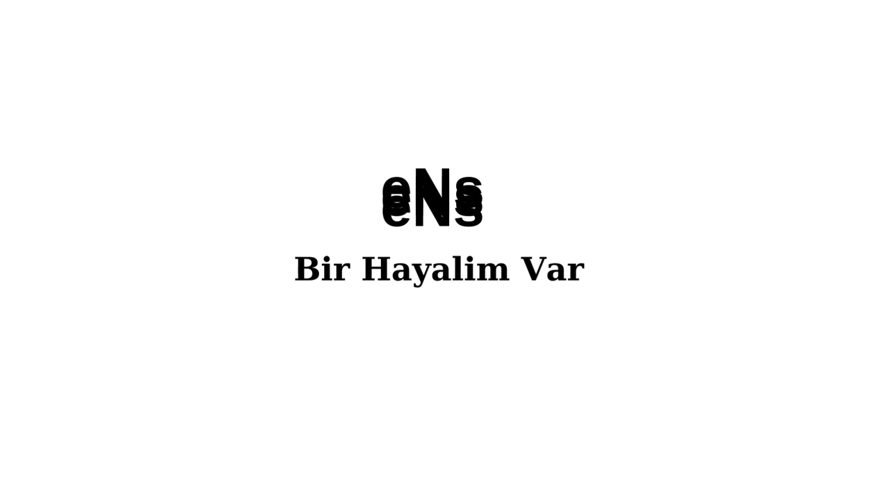 ENS Bir Hayalim Var