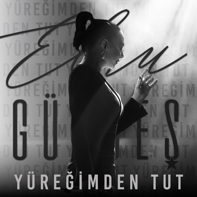 Ebru Gündeş Yüreğimden Tut