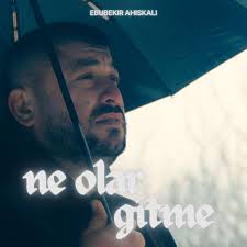 Ebubekir Ahıskalı Ne Olar Gitme
