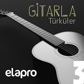 Elapro Sahne Gitarla Türküler 3