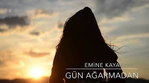 Emine Kaya Gün Ağarmadan