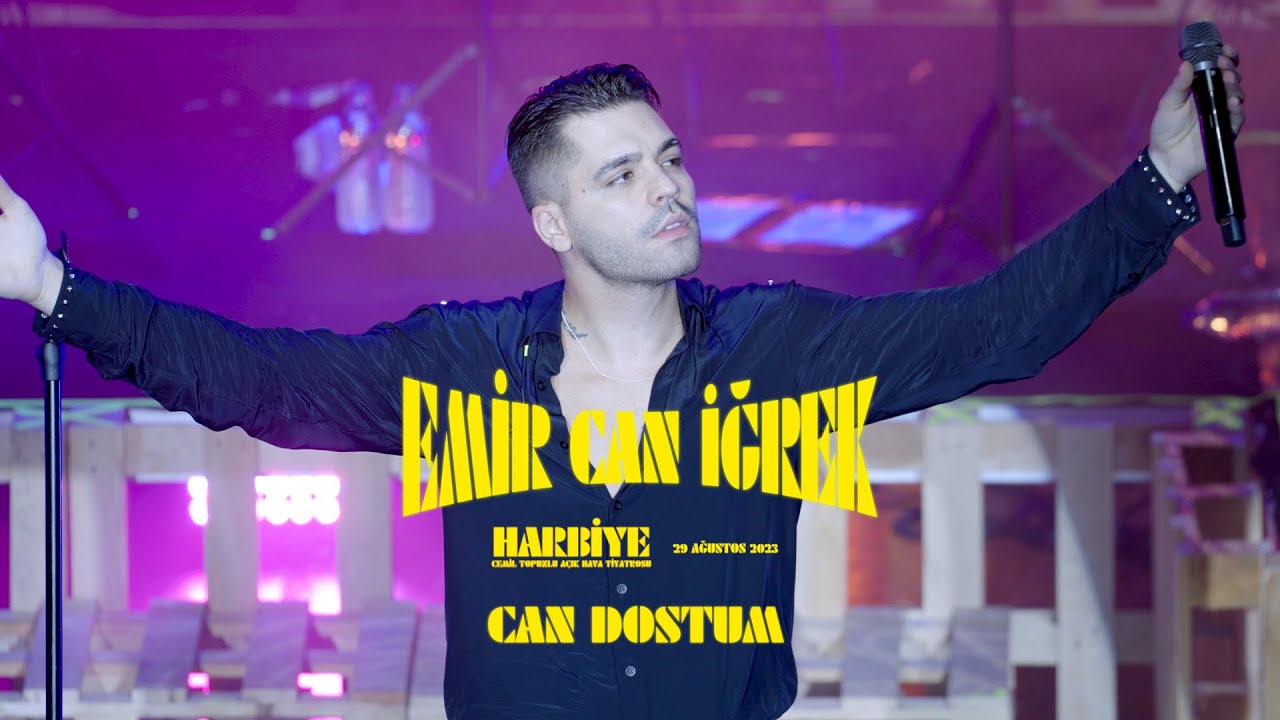 Emir Can İğrek Can Dostum