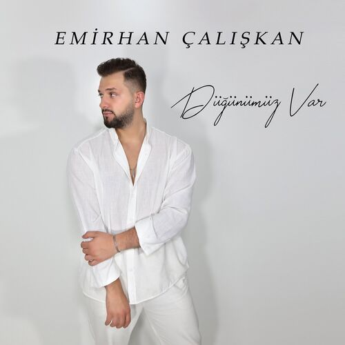 Emirhan Çalışkan Düğünümüz Var