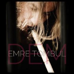 Emre Tombul Dem