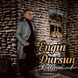 Engin Dursun Köklerim 1