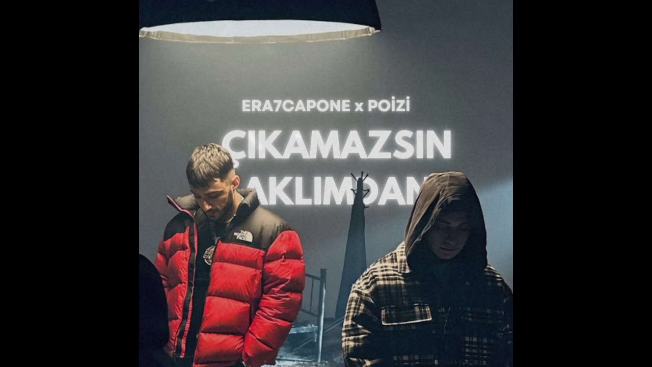 Era7Capone ÇIKAMAZSIN AKLIMDAN