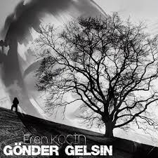 Eren Koçin Gönder Gelsin