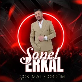 Erkal Sonel Çok Mal Gördüm